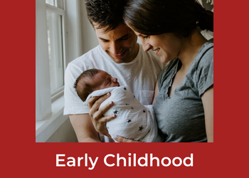Early Childhood Early Childhood